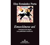 Emociónese así.: Anatomía de la alegría (con publicidad encubierta): 442 (Argumentos)