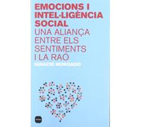 Emocions i intel·ligència social.: Una aliança entre els sentiments i la raó (MINA VIURE)