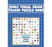Emoji Visual Brain Teaser Puzzle Book for Adults & Teens: 45 Large Print Logic Games with Solutions. Challenging Seek-and-Find Activity to Boost ... Cognitive Logic, and Mental Focus.