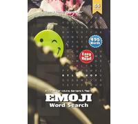 Emoji Word Search Puzzle Book: Soothing Emoji Word Searches Featuring Hearts, Smiles & Good Vibes | 6x9 Inches, 110 Pages | Over 50 Calm Puzzles - A Joyful Escape to Refresh Mind & Spirit