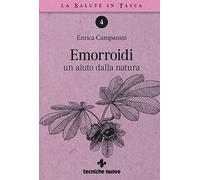 Emorroidi. Un aiuto dalla natura (La salute in tasca)