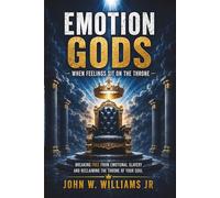 EMOTION GODS: When Feelings Sit on the Throne
