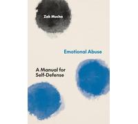 Emotional Abuse: A Manual for Self-Defense