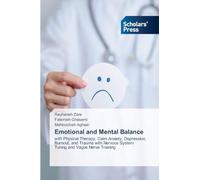 Emotional and Mental Balance: with Physical Therapy, Calm Anxiety, Depression, Burnout, and Trauma with Nervous System Tuning and Vagus Nerve Training