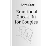 Emotional Check-in For Couples: A State-Based Workbook for Deeper Connection (The Emotional States Series)