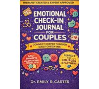 Emotional Check-In Journal for Couples: A Simple Daily Practice to Improve Communication, Build Emotional Intimacy, and Strengthen Your Relationship Together