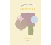 EMOTIONAL COMPASS : colours speak & feelings heard: | A Mood Tracking Journal to Navigate Your Inner World