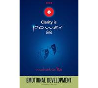 Emotional Development: Awareness is the Key (Clarity is Power Series)