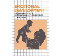 Emotional Development Paperback: The Organization of Emotional Life in the Early Years (Cambridge Studies in Social and Emotional Development)
