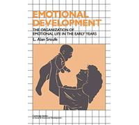 Emotional Development Paperback: The Organization of Emotional Life in the Early Years (Cambridge Studies in Social and Emotional Development)