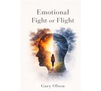 Emotional Fight or Flight