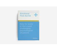Emotional First Aid Kit: help for some of life’s most challenging psychological situations