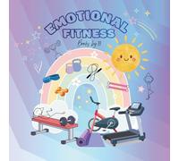 Emotional Fitness: A Fun Coloring Book That Helps Kids Build Strong Feelings
