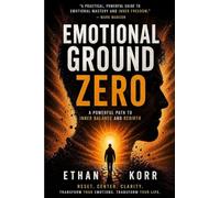 Emotional Ground Zero Method: A Powerful Path to Inner Balance and Rebirth