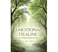 Emotional Healing: While Foraging in Nature