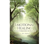 Emotional Healing: While Foraging in Nature