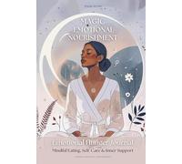 EMOTIONAL HUNGER JOURNAL: Mindful Eating & Gentle Self-Care for Women - Track Emotional Eating, Reduce Stress, and Nurture Your Wellbeing: MAGIC ... Balance -Support for Moms and Personal Growth