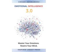 EMOTIONAL INTELLIGENCE 3.0: The Quantum Code of the Human Mind (Inspired Identity)