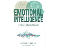 Emotional Intelligence: A Pathway to Spiritual Maturity