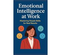 Emotional Intelligence at Work