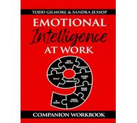 Emotional Intelligence Behaviors at Work Companion Workbook: The 9EQ Traits that Make You Leadership's Most Wanted