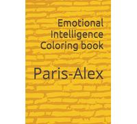 Emotional Intelligence Coloring book: Paris-Alex