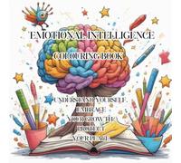 Emotional Intelligence: Colouring Book, and Emotional Wellbeing Activites