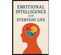 Emotional Intelligence for Everyday Life