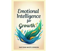 Emotional Intelligence for Growth