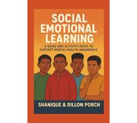 Emotional Intelligence for Young boys & teens: Supporting Mental Health Awareness