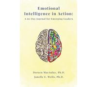 Emotional Intelligence in Action: A Journal for Emerging Leaders