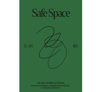 Emotional Intelligence Journal: Safe Space: 30-Day Practice for Relational Awareness, Healthy Boundaries & Deeper Connection | by Motamo (Analog Catalog by Motamo)