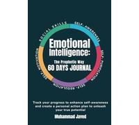 Emotional Intelligence: The Prophetic Way 60 Days Journal