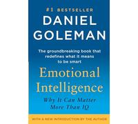 Emotional Intelligence: Why It Can Matter More Than IQ