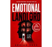 Emotional Landlord: Stop Letting Other People Live Rent-Free in your head