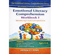 Emotional Literacy Comprehension Workbook 1: Introducing Emotional Experiences (THE EMOTIONAL LITERACY COMPREHENSION SERIES)