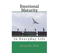 Emotional Maturity: In Everyday Life