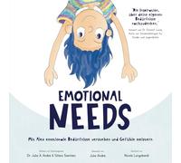 Emotional Needs: Mit Alex emotionale Bedürfnisse verstehen und Gefühle meistern