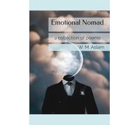 Emotional Nomad: a collection of poems