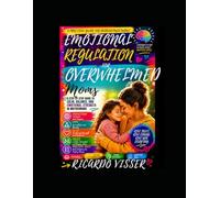 EMOTIONAL REGULATION FOR OVERWHELMED MOMS: Simple Daily Tools To Manage Stress, Control Emotional Triggers, And Feel Like Yourself Again