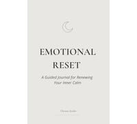 Emotional Reset: A Guided Journal for Renewing Your Inner Calm