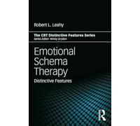 Emotional Schema Therapy: Distinctive Features (CBT Distinctive Features)