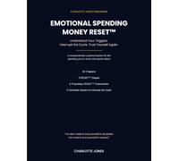 Emotional Spending Money RESET™: Understand Your Triggers. Interrupt the Cycle. Trust Yourself Again. (The Charlotte Jones Reset Series)