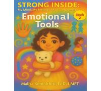 Emotional Tools (Strong Inside: My Mind, My Feelings, My Superpowers)