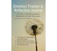 Emotional Tracker & Reflective Journal: 30-Day Mood Log, Daily Prompts for Self-Awareness, Emotional Intelligence & Mental Wellness