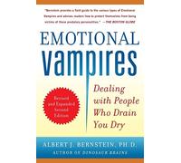 Emotional Vampires: Dealing with People Who Drain You Dry, Revised and Expanded 2nd Edition (NTC SELF-HELP)