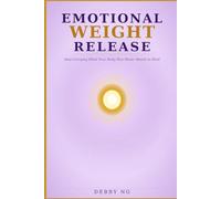 Emotional Weight Release: Stop Carrying What Your Body Was Never Meant to Hold!