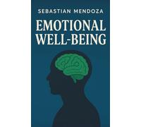 Emotional Well-Being (Powerful Mind)