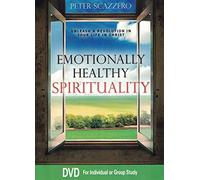 Emotionally Healthy Spirituality: Unleash A Revolution in Your Life in Christ