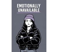 Emotionally Unavailable: Relatable Meme Journal: A Funny, Honest Notebook for Emotionally Tired Minds